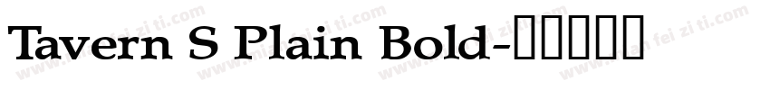 Tavern S Plain Bold字体转换